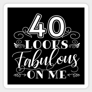 40 Looks Fabulous 40th Birthday Sticker